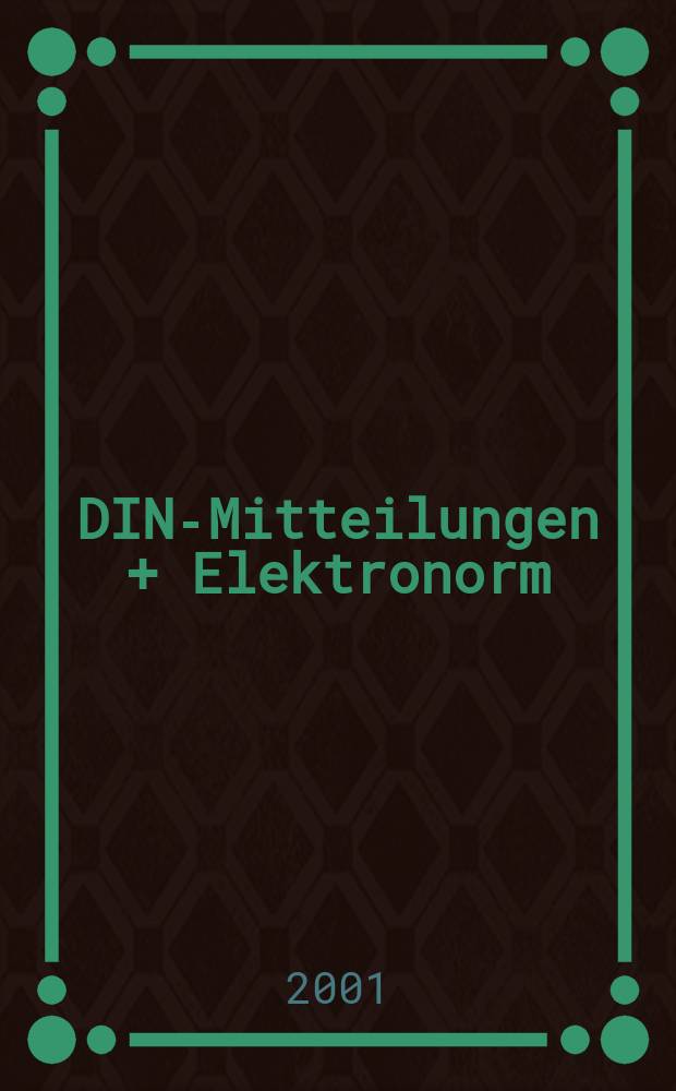 DIN-Mitteilungen + Elektronorm : Zentralorgan der deutschen Normung. [Bd.]80, H.9