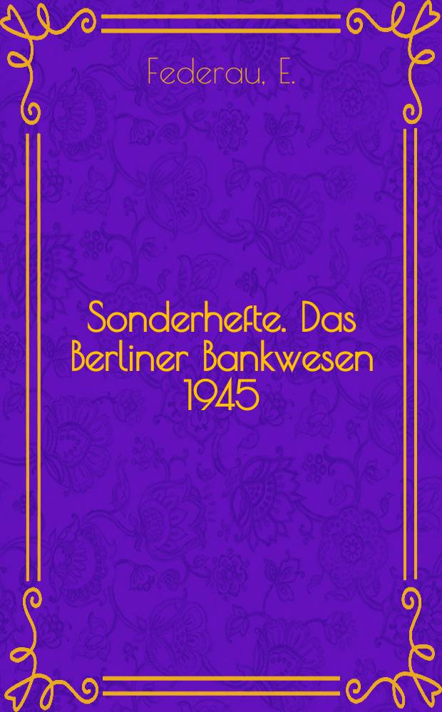 Sonderhefte. Das Berliner Bankwesen 1945/1950