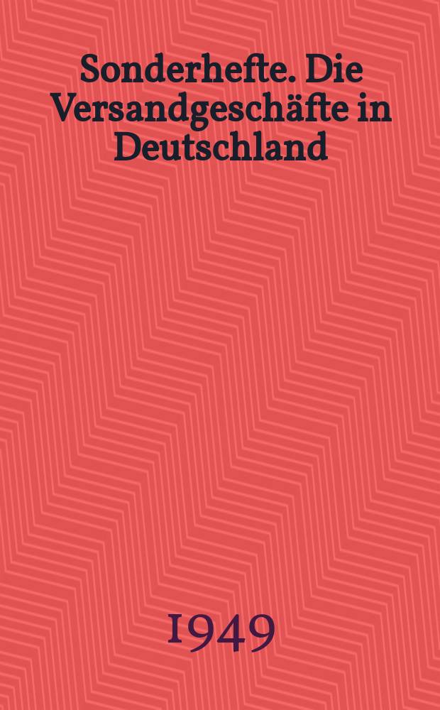 Sonderhefte. Die Versandgeschäfte in Deutschland