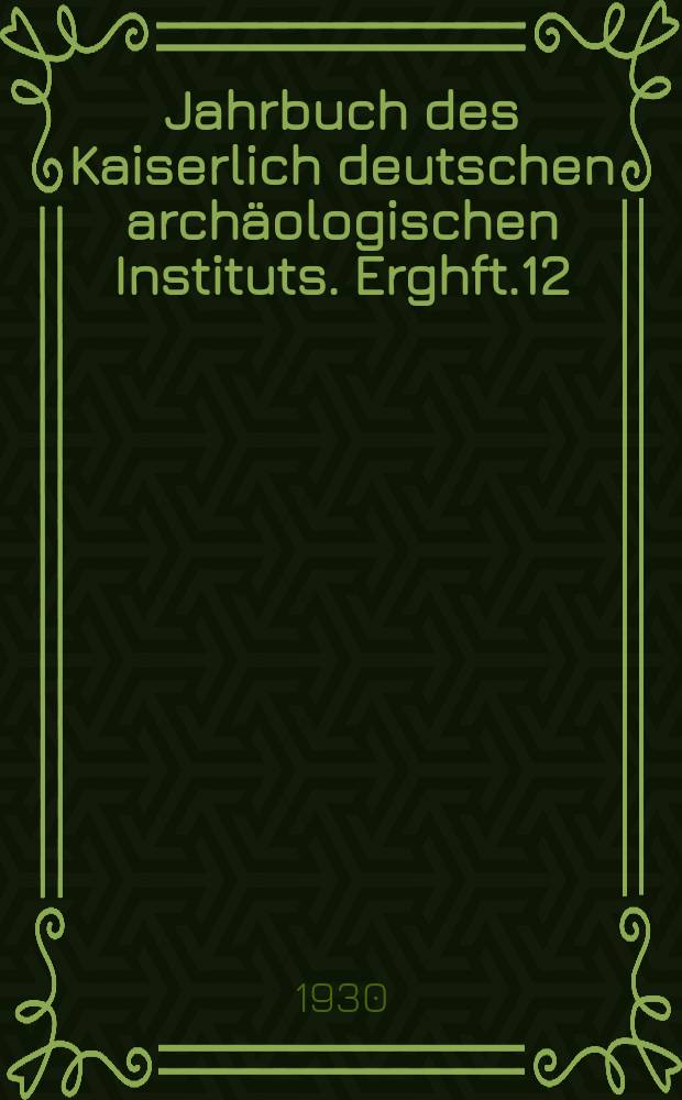Jahrbuch des Kaiserlich deutschen archäologischen Instituts. Erghft.12 : Nekropolen von Vulci