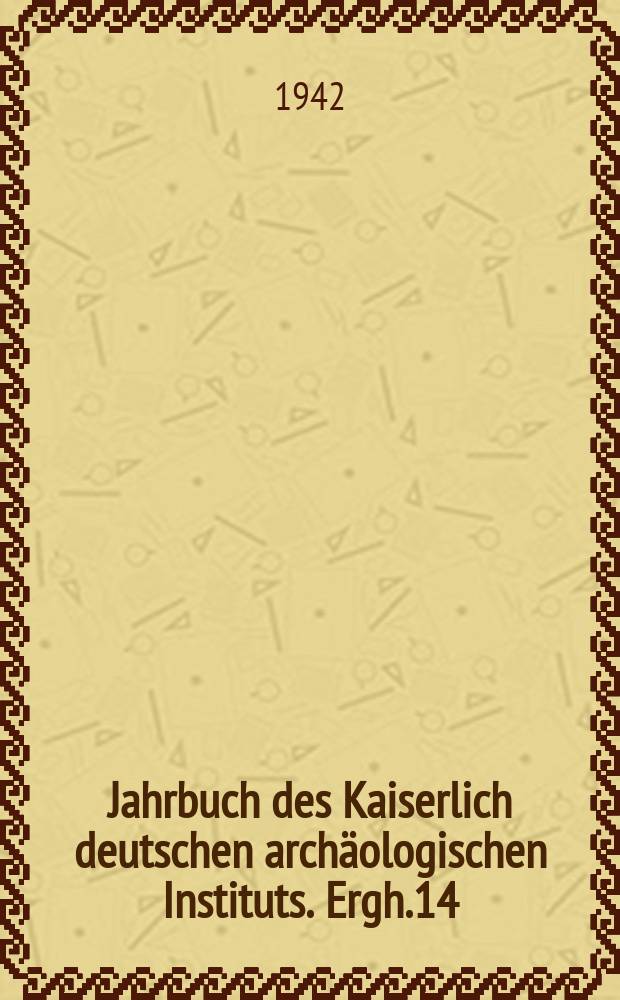 Jahrbuch des Kaiserlich deutschen archäologischen Instituts. Ergh.14 : Griechische Klappspiegel
