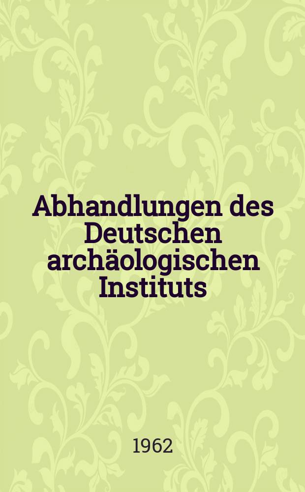 Abhandlungen des Deutschen archäologischen Instituts : Kairo. Koptische Reihe