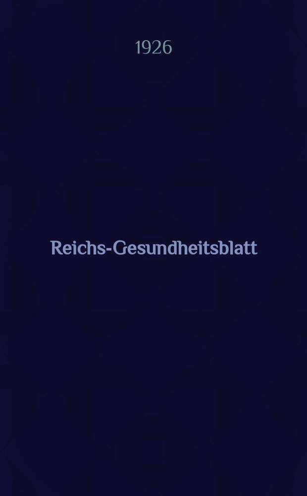 Reichs-Gesundheitsblatt : Hrsg. vom Reichsgesundheitsamt. Jg.1(50) 1926, №29