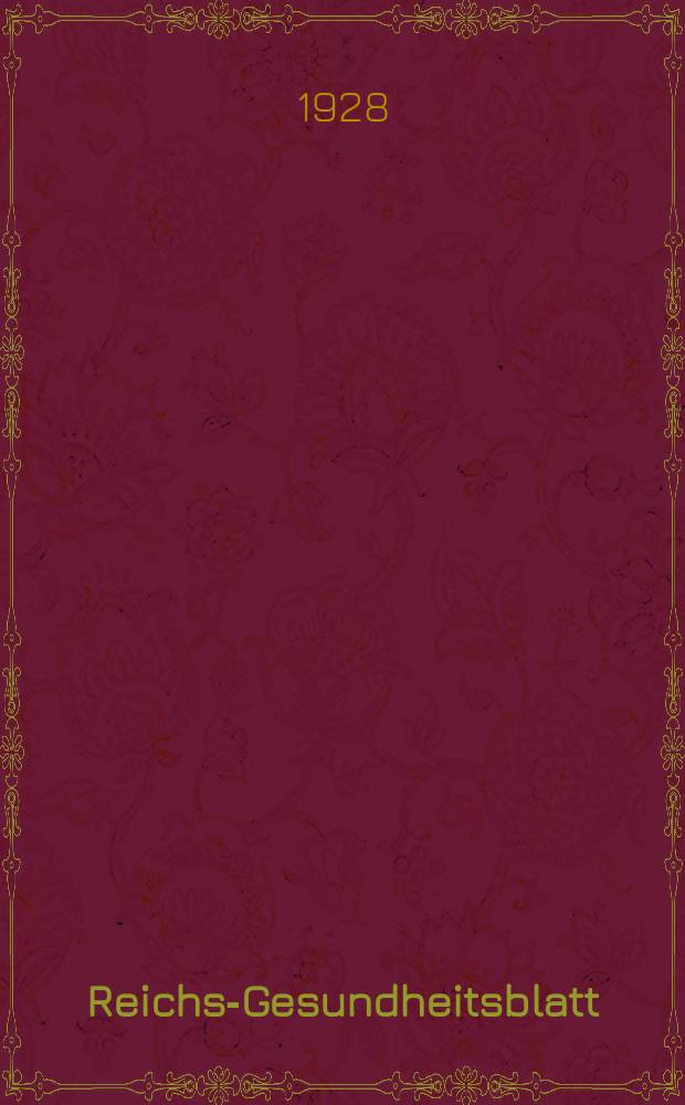 Reichs-Gesundheitsblatt : Hrsg. vom Reichsgesundheitsamt. Jg.3(52) 1928, №15