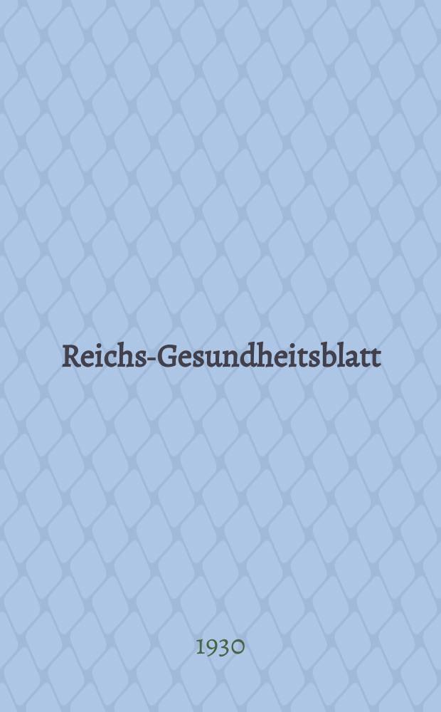 Reichs-Gesundheitsblatt : Hrsg. vom Reichsgesundheitsamt. Jg.5(54) 1930, №9