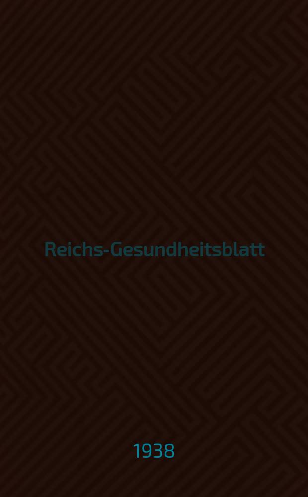 Reichs-Gesundheitsblatt : Hrsg. vom Reichsgesundheitsamt. Jg.13(62) 1938, №25