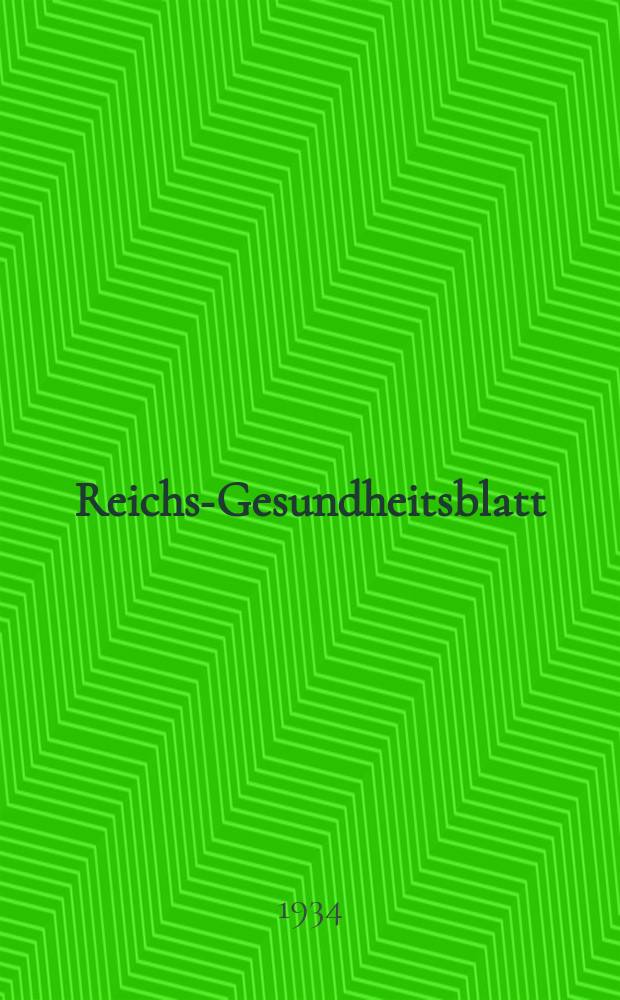 Reichs-Gesundheitsblatt : Hrsg. vom Reichsgesundheitsamt. Jg.9(58) 1934, №12