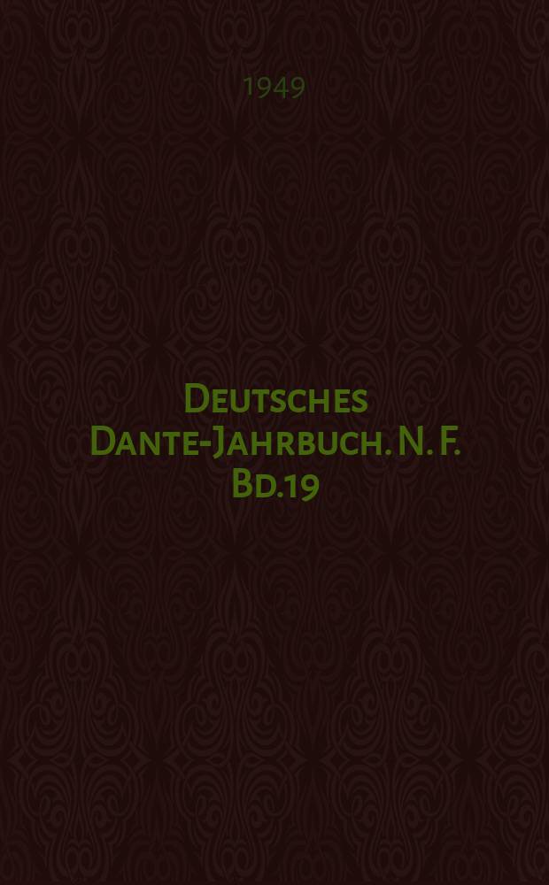 Deutsches Dante-Jahrbuch. N. F. Bd.19 (28)