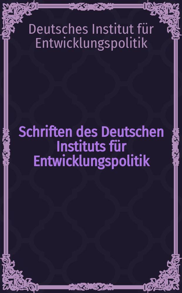 Schriften des Deutschen Instituts für Entwicklungspolitik