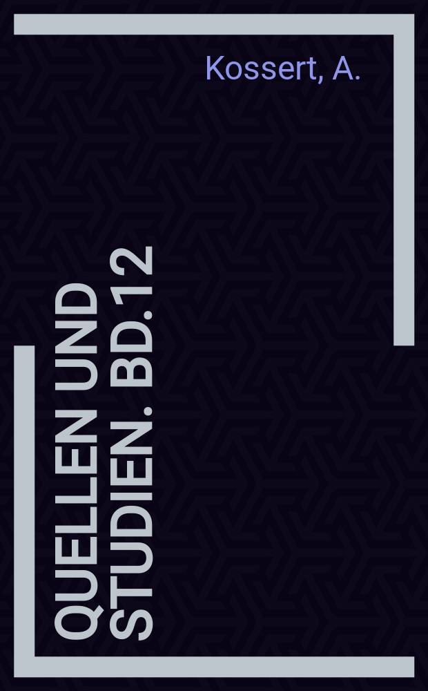 Quellen und Studien. Bd.12 : Preußen, Deutsche oder Polen?