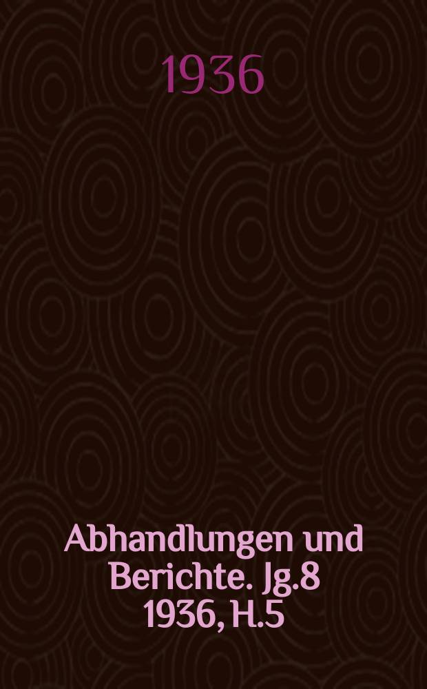 Abhandlungen und Berichte. Jg.8 1936, H.5 : Entwicklung der Kinotechnik