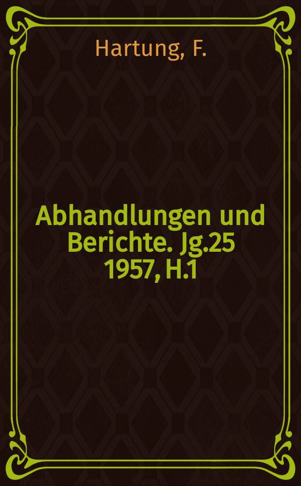 Abhandlungen und Berichte. Jg.25 1957, H.1 : Wasser in Atomzeitalter