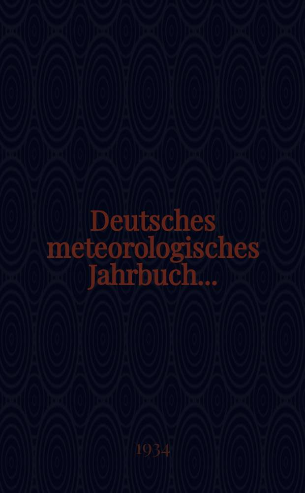Deutsches meteorologisches Jahrbuch ...