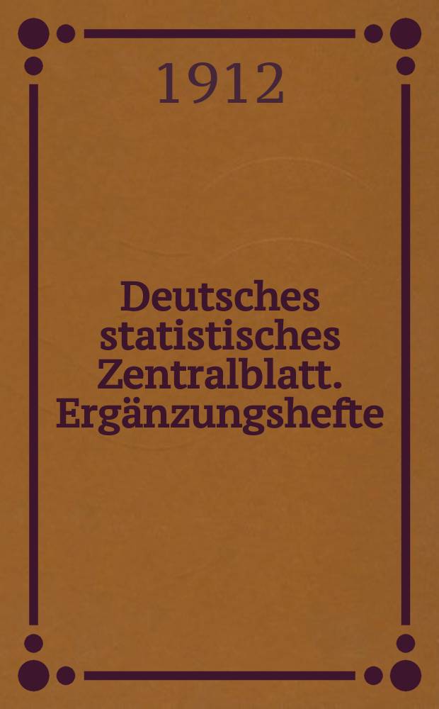 Deutsches statistisches Zentralblatt. Ergänzungshefte