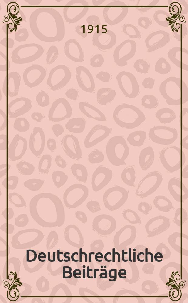 Deutschrechtliche Beiträge