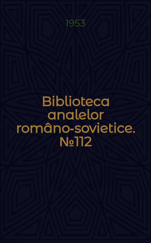 Biblioteca analelor româno-sovietice. №112 : Anatomie patologică