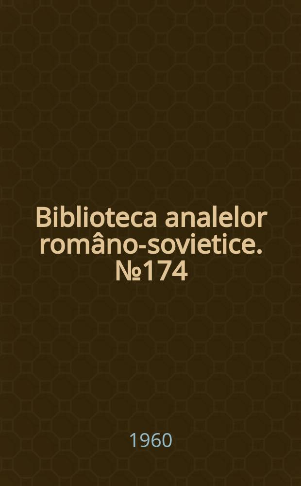 Biblioteca analelor româno-sovietice. №174 : Pediatrie