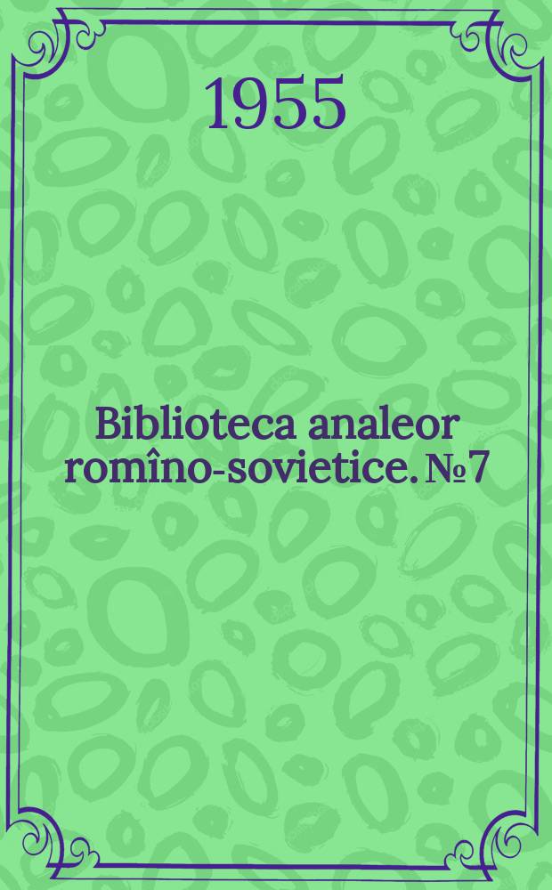 Biblioteca analeor romîno-sovietice. №7 : Probleme de alimentaţie a animalelor domestice