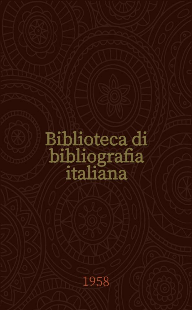Biblioteca di bibliografia italiana : Supplementi a La Bibliofilia. 31 : Bibliografia savonaroliana