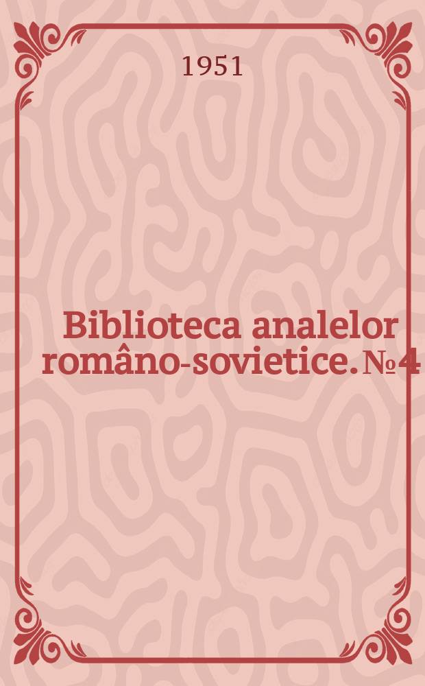 Biblioteca analelor rom&acirc;no-sovietice. №4 : Impăduriri de protecţie şi ameliorări