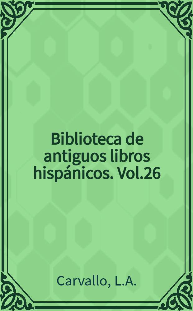 Biblioteca de antiguos libros hispánicos. Vol.26 : Cisne de Apolo