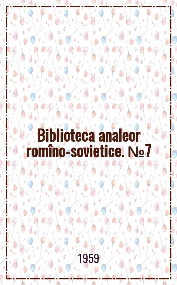 Biblioteca analeor rom&icirc;no-sovietice. №7(45) : Probleme de virusologie animală