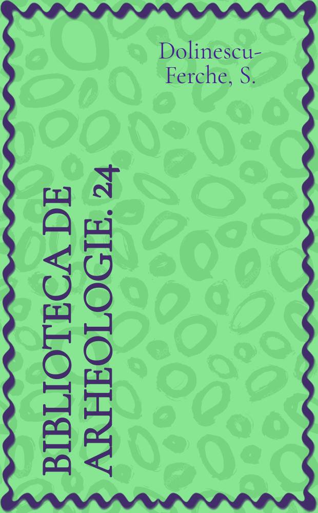 Biblioteca de arheologie. 24 : Aşezăridin secolele III şi VIe.n. în sud-vestul...