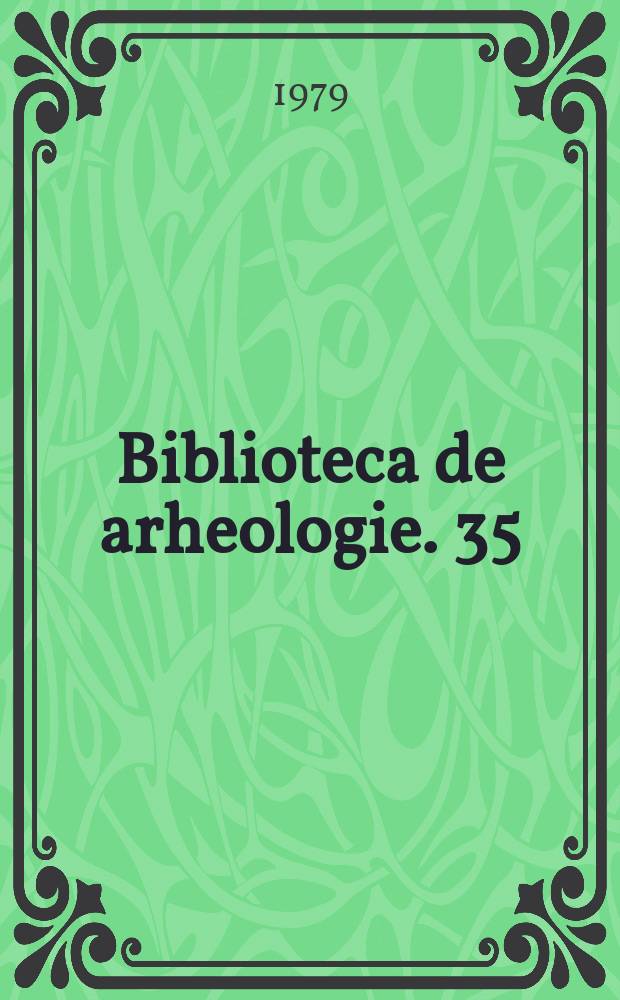 Biblioteca de arheologie. 35 : Tropaeum Traiani