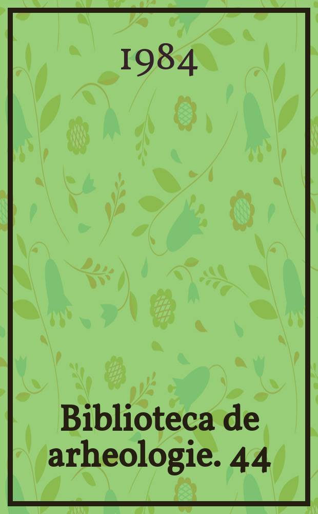 Biblioteca de arheologie. 44 : Curtea de Arges (1200-1400)