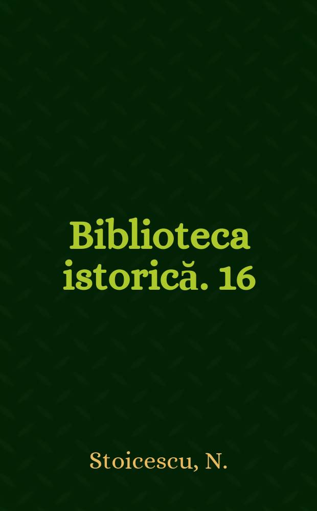 Biblioteca istorică. 16 : Sfatul domnecs şi marii dregători din Ţara Rom&acirc;nescă şi Moldova (sec. XIV-XVII)