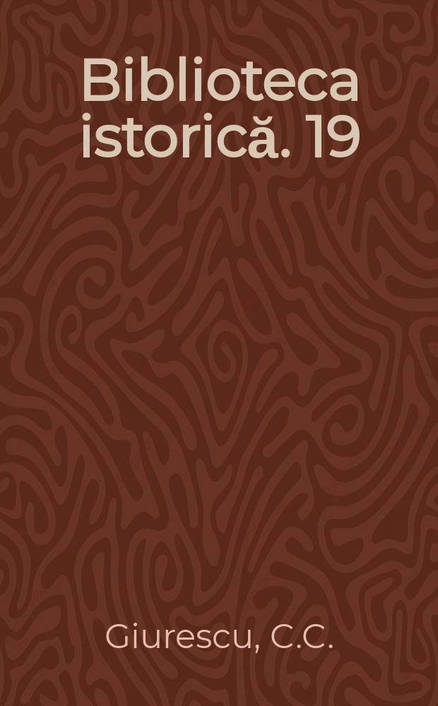Biblioteca istorică. 19 : Istoricul podgoriei Odobeştilor