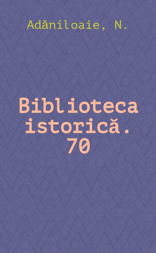 Biblioteca istorică. 70 : Răscoala ţăranilor din
