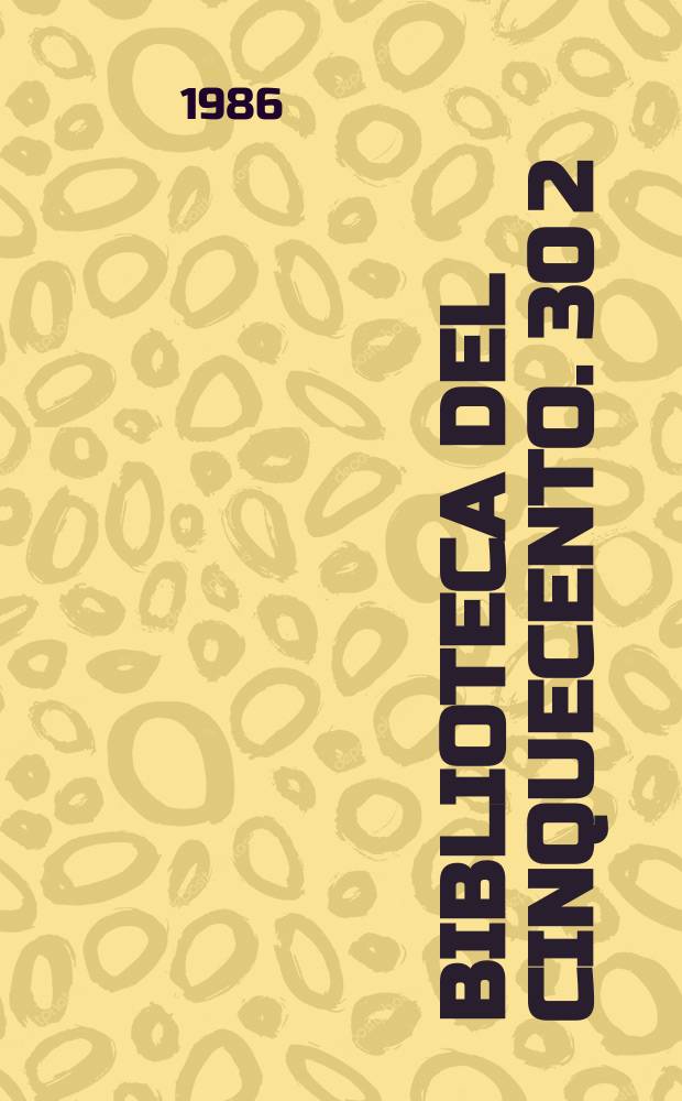 Biblioteca del Cinquecento. 30[2] : Federico di Montefeltro