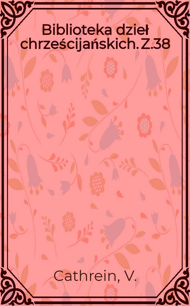 Biblioteka dzieł chrześcijańskich. Z.38 : Filozofia moralna