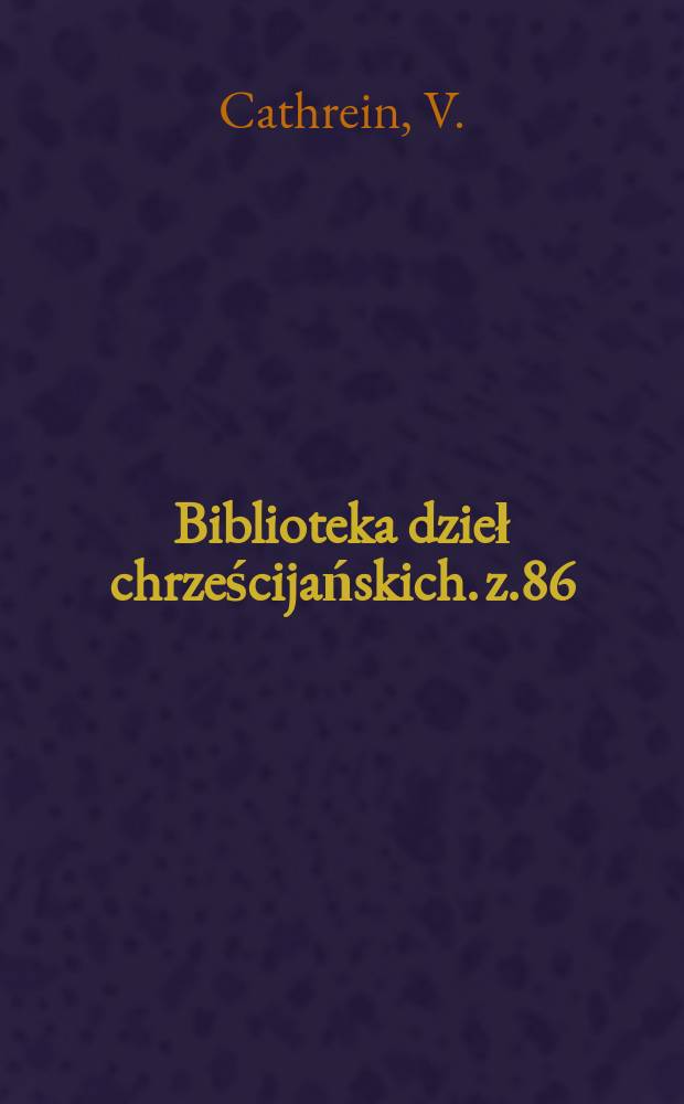 Biblioteka dzieł chrześcijańskich. z.86/87 : Socyalizm, badanie jego podstaw i możliwości