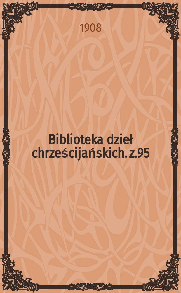Biblioteka dzieł chrześcijańskich. z.95/96 : Podręczna encyklopedya kościelna