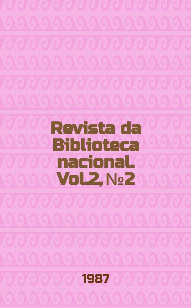 Revista da Biblioteca nacional. Vol.2, №2