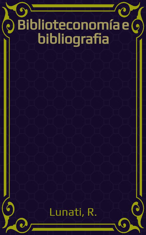 Biblioteconomía e bibliografia : Saggi e studi. 8 : La scetta del libro