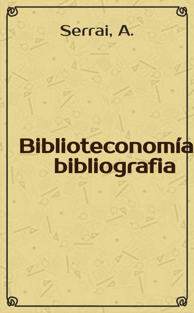 Biblioteconomía e bibliografia : Saggi e studi. 10 : Le classificazioni