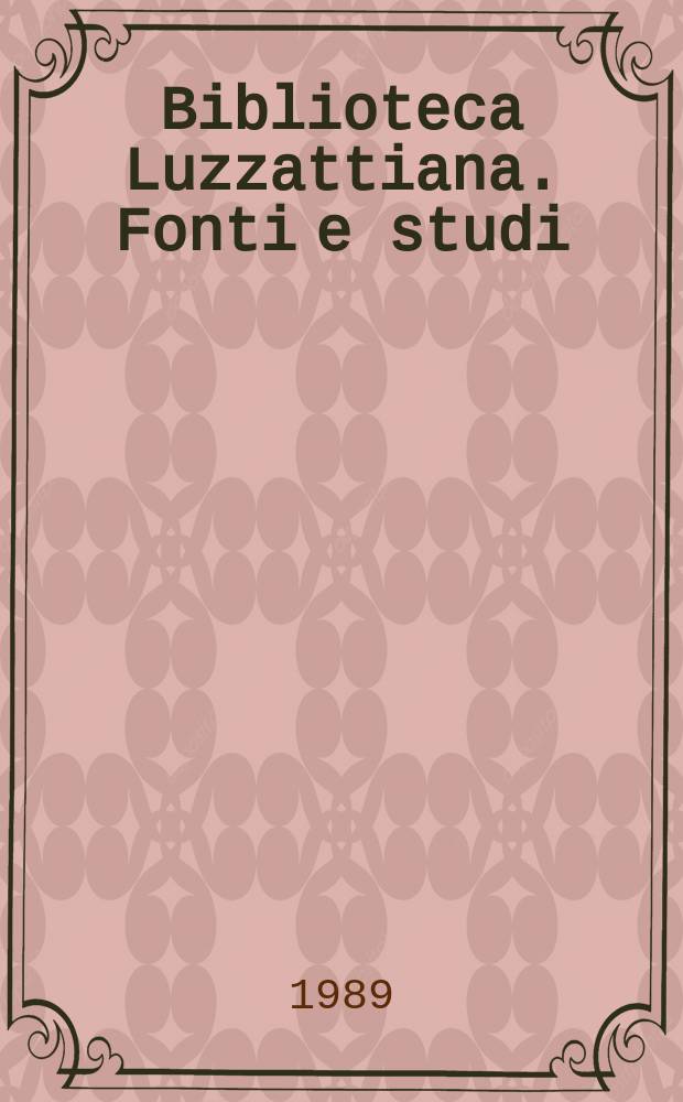 Biblioteca Luzzattiana. Fonti e studi