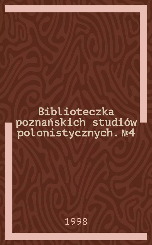 Biblioteczka poznańskich studiów polonistycznych. №4 : Viribus unitis