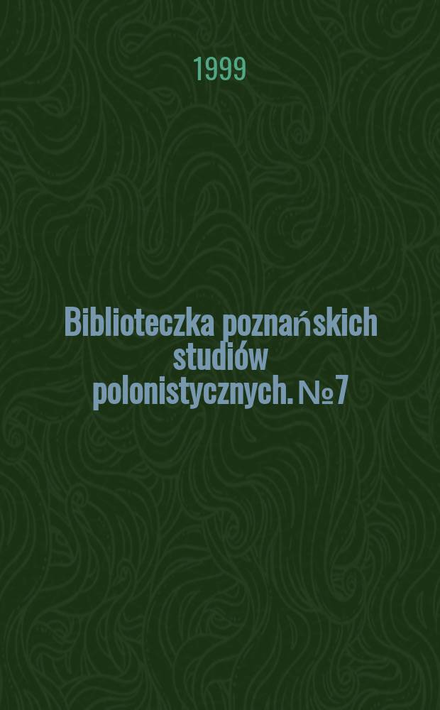 Biblioteczka poznańskich studiów polonistycznych. №7 : Polszczyzna początku XVI wieku