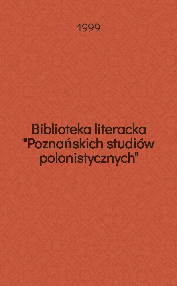 Biblioteka literacka "Poznańskich studiów polonistycznych" : Prace Inst. filologii pol. Uniw. im. A. Mickiewicza. T.18 : Powroty Iwaszkiewicza