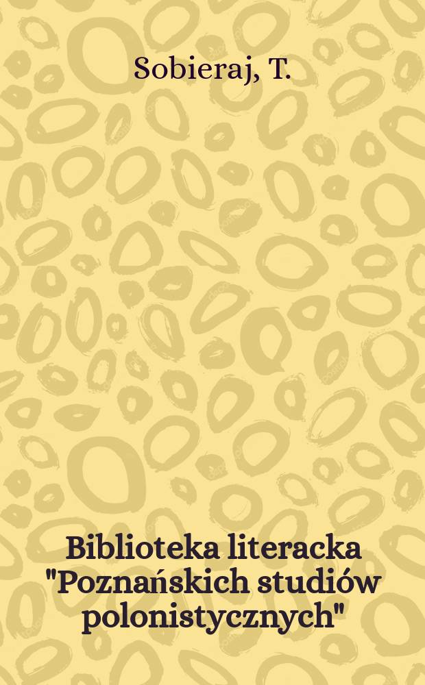 Biblioteka literacka "Poznańskich studi&oacute;w polonistycznych" : Prace Inst. filologii pol. Uniw. im. A. Mickiewicza. T.21 : O prozie Mariana Gawalewicza
