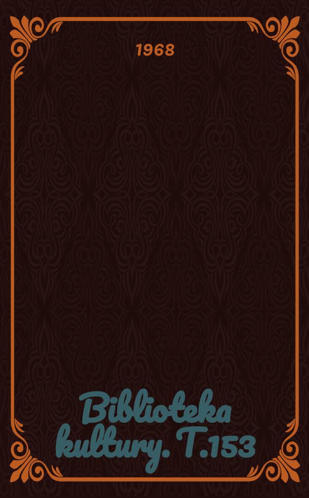Biblioteka kultury. T.153