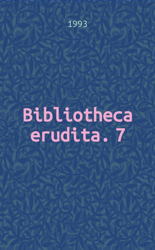 Bibliotheca erudita. 7 : Medioevo e latinità in memoria di Ezio Franceschini