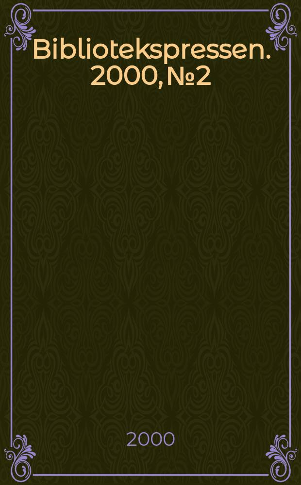 Bibliotekspressen. 2000, №2