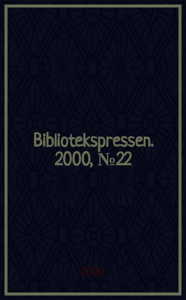 Bibliotekspressen. 2000, №22