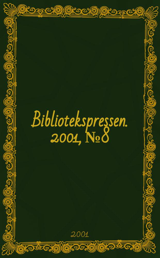 Bibliotekspressen. 2001, №8