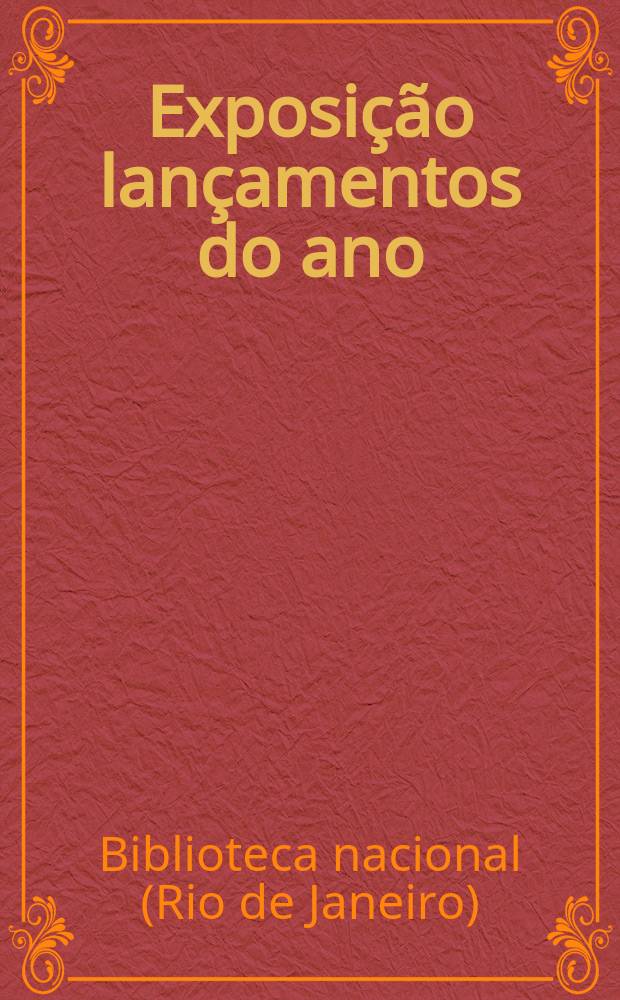 Exposição lançamentos do ano